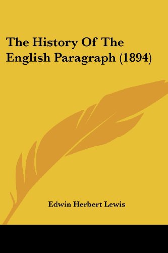 9781436886307: The History Of The English Paragraph (1894)