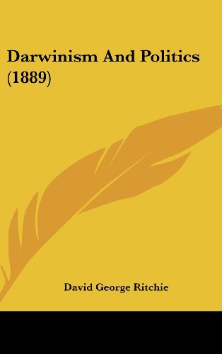9781436887137: Darwinism and Politics (1889)