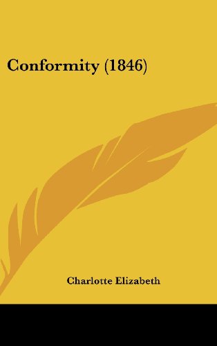 Conformity (1846) (9781436894272) by Elizabeth, Charlotte