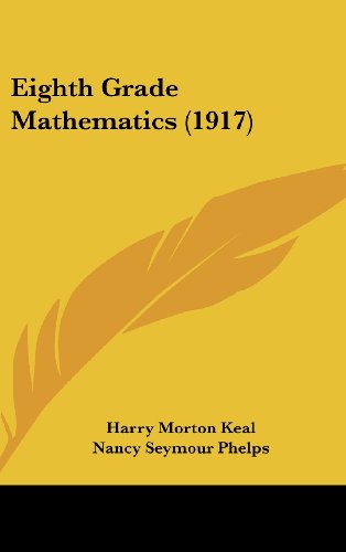 9781436898805: Eighth Grade Mathematics (1917)