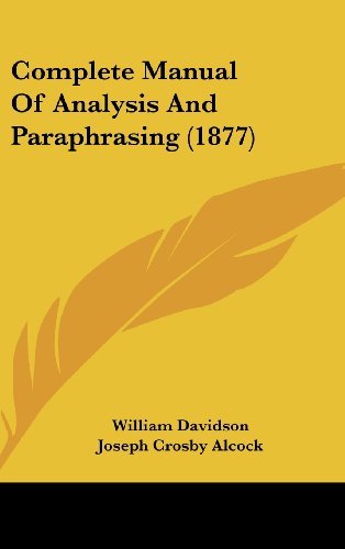 9781436933957: Complete Manual Of Analysis And Paraphrasing (1877)