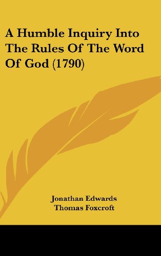 9781436935128: A Humble Inquiry Into the Rules of the Word of God (1790)