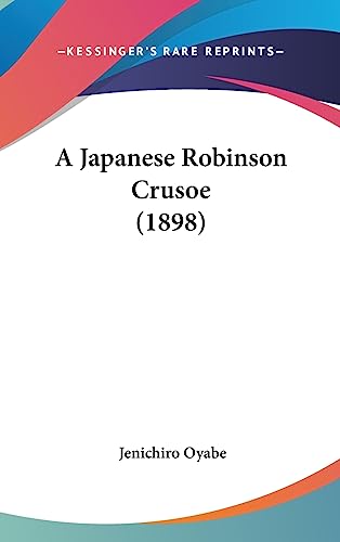 9781436935579: A Japanese Robinson Crusoe (1898)