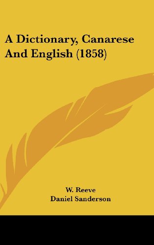 9781436948920: A Dictionary, Canarese And English (1858)
