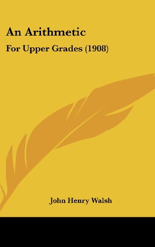 9781436961516: An Arithmetic: For Upper Grades (1908)