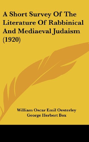9781436976886: A Short Survey Of The Literature Of Rabbinical And Mediaeval Judaism (1920)