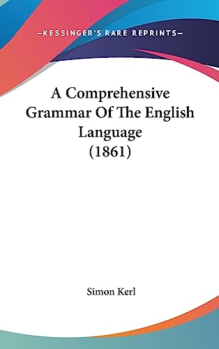 9781436982092: A Comprehensive Grammar Of The English Language (1861)