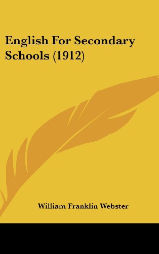 9781436983204: English for Secondary Schools (1912)