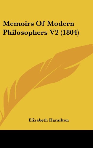 Memoirs Of Modern Philosophers V2 (1804) (9781436994361) by Hamilton, Elizabeth