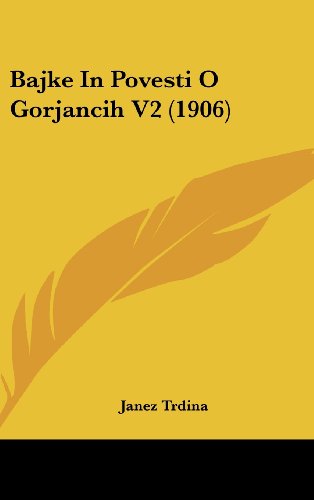 9781437012576: Bajke in Povesti O Gorjancih V2 (1906)