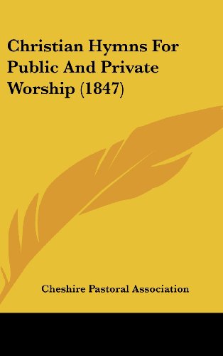 9781437013559: Christian Hymns For Public And Private Worship (1847)