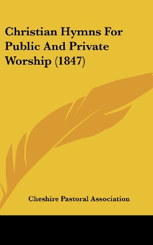 9781437013559: Christian Hymns for Public and Private Worship