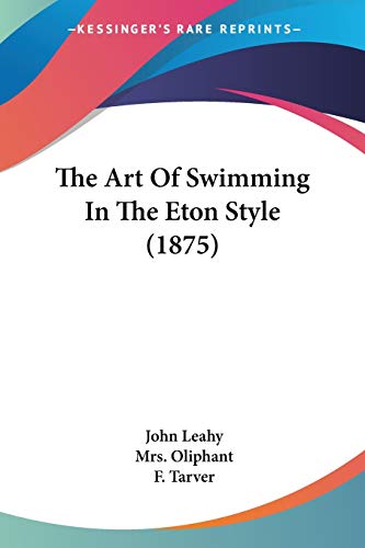 Beispielbild fr The Art Of Swimming In The Eton Style (1875) zum Verkauf von California Books