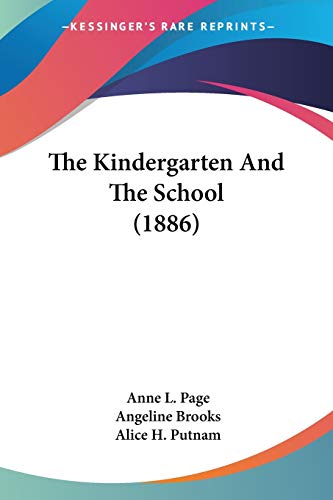 Stock image for The Kindergarten And The School (1886) for sale by California Books
