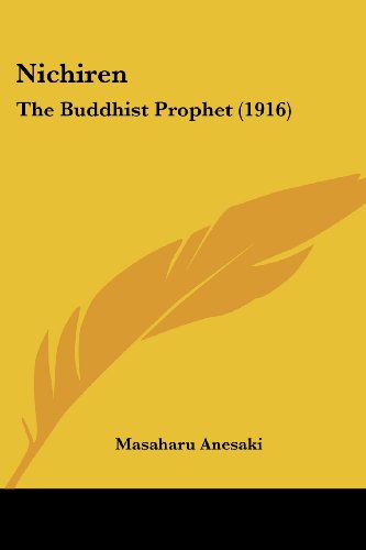 Beispielbild fr Nichiren: The Buddhist Prophet. zum Verkauf von Black Cat Hill Books