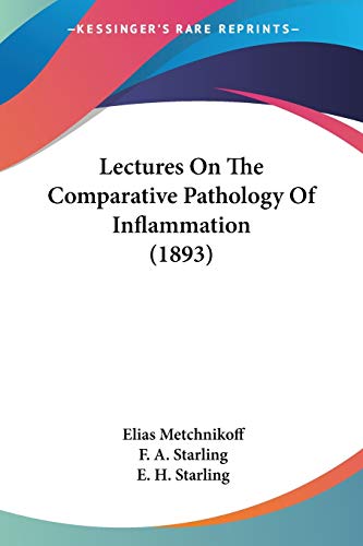 9781437084948: Lectures On The Comparative Pathology Of Inflammation (1893)
