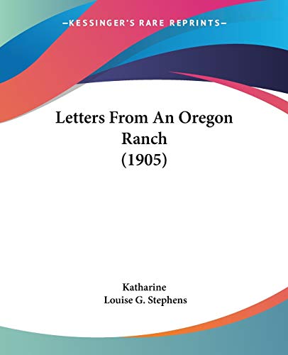 9781437088137: Letters from an Oregon Ranch