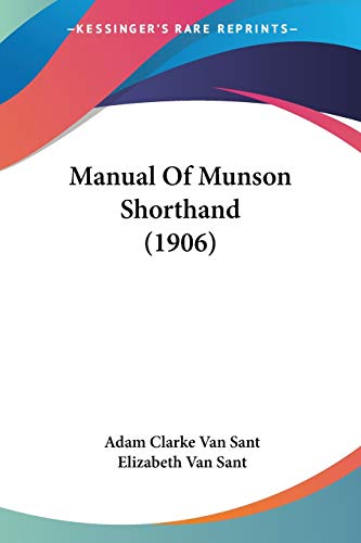 Beispielbild fr Manual Of Munson Shorthand (1906) zum Verkauf von California Books