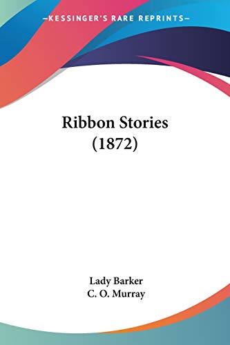 Stock image for Ribbon Stories (1872) for sale by California Books