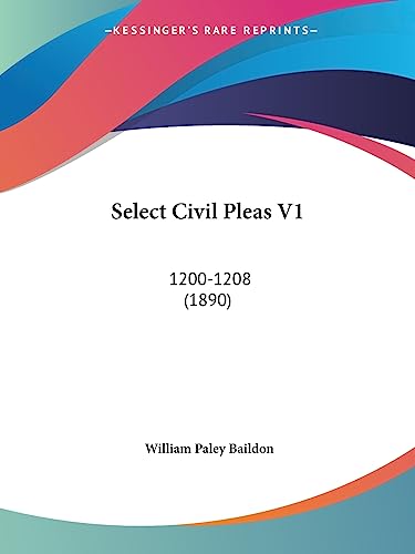 Imagen de archivo de Select Civil Pleas V1: 1200-1208 (1890) a la venta por California Books