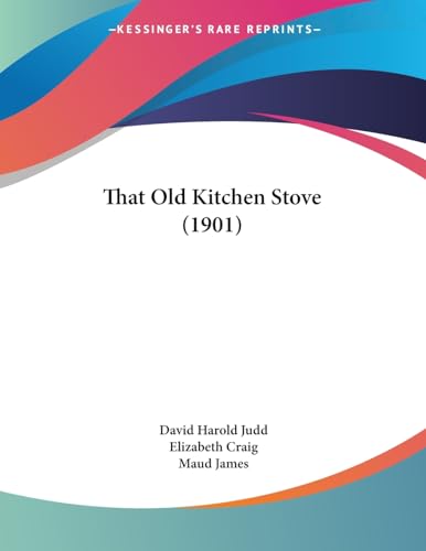 9781437159141: That Old Kitchen Stove (1901)