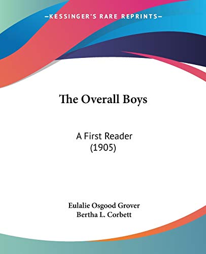 9781437170788: The Overall Boys: A First Reader (1905)