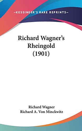 9781437181036: Richard Wagner's Rheingold (1901)