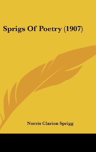 9781437183078: Sprigs of Poetry (1907)