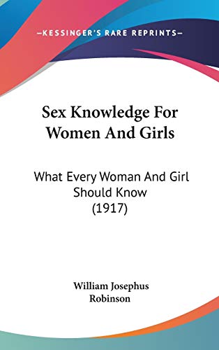 9781437194067: Sex Knowledge for Women and Girls: What Every Woman and Girl Should Know