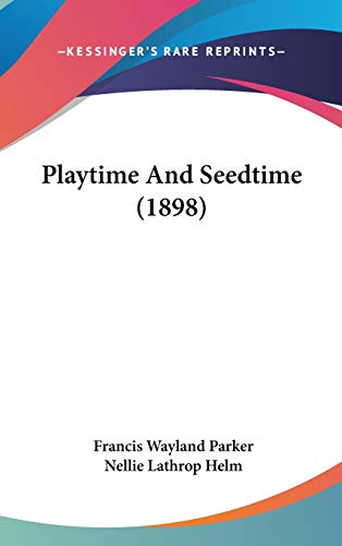Imagen de archivo de Playtime And Seedtime (1898) a la venta por ALLBOOKS1