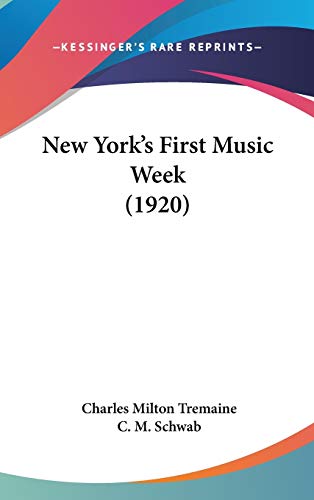 9781437198744: New York's First Music Week
