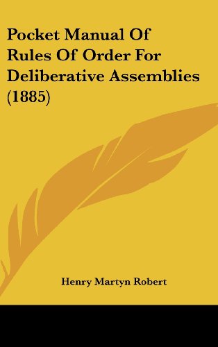 9781437202830: Pocket Manual of Rules of Order for Deliberative Assemblies (1885)