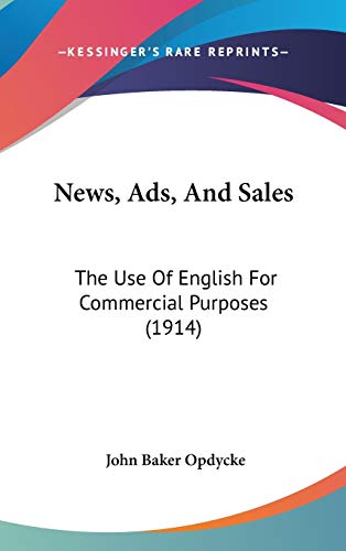 9781437214390: News, Ads, and Sales: The Use of English for Commercial Purposes