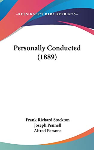 Personally Conducted (1889) (9781437219685) by Stockton, Frank Richard