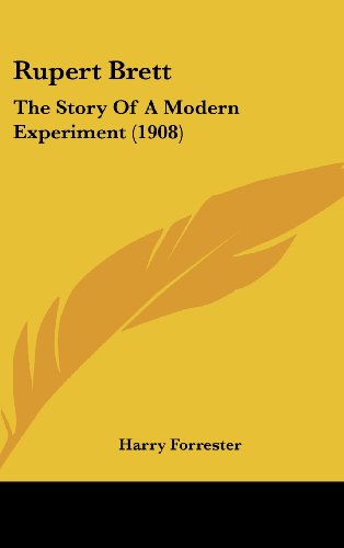 9781437225877: Rupert Brett: The Story of a Modern Experiment