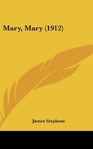 Mary, Mary (9781437226881) by Stephens, James