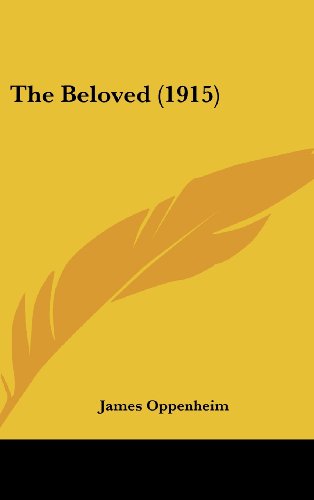 The Beloved (9781437228588) by Oppenheim, James