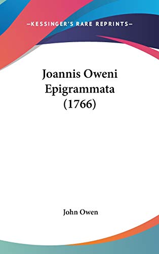 Joannis Oweni Epigrammata (Italian Edition) (9781437232189) by Owen, John