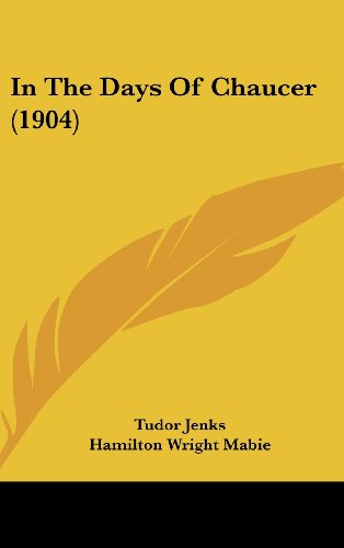 In the Days of Chaucer (9781437242195) by Jenks, Tudor