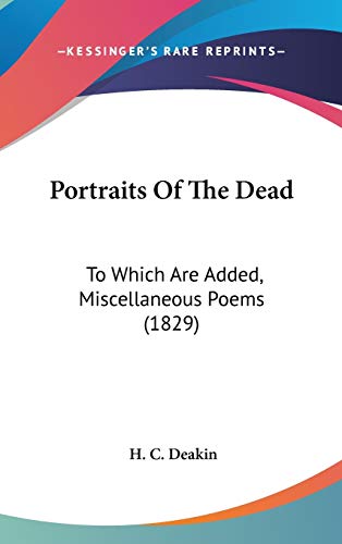 9781437246582: Portraits Of The Dead: To Which Are Added, Miscellaneous Poems (1829)