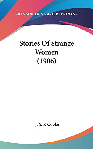 9781437251593: Stories Of Strange Women (1906)
