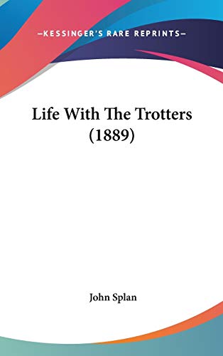 Beispielbild fr Life With The Trotters (1889) zum Verkauf von ALLBOOKS1