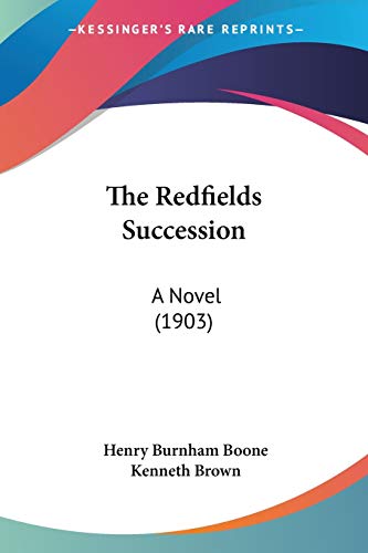 Stock image for The Redfields Succession: A Novel (1903) for sale by ALLBOOKS1