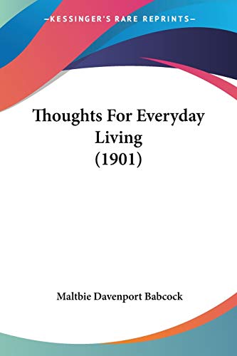 9781437351101: Thoughts For Everyday Living (1901)