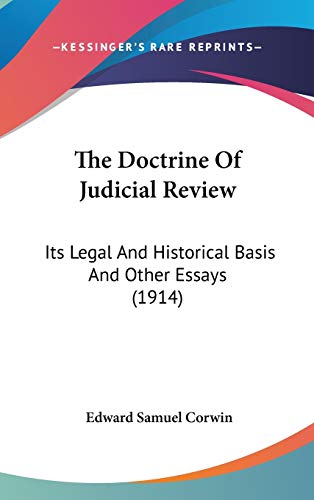 9781437379266: The Doctrine Of Judicial Review: Its Legal And Historical Basis And Other Essays (1914)