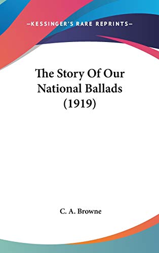 9781437433364: The Story Of Our National Ballads (1919)