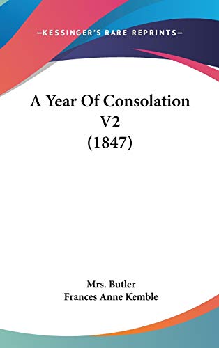 9781437485837: A Year Of Consolation V2 (1847)