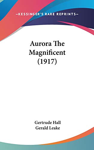 9781437489590: Aurora the Magnificent