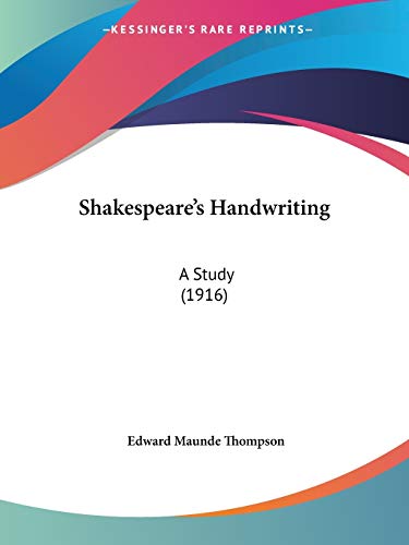 Beispielbild fr Shakespeare's Handwriting: A Study (1916) zum Verkauf von Lucky's Textbooks