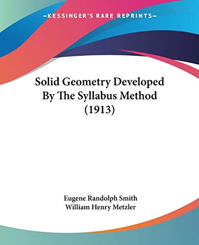 Stock image for Solid Geometry Developed By The Syllabus Method (1913) for sale by California Books